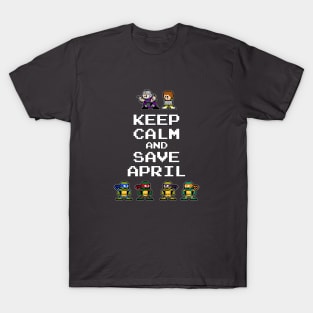 Keep Calm and Save April T-Shirt